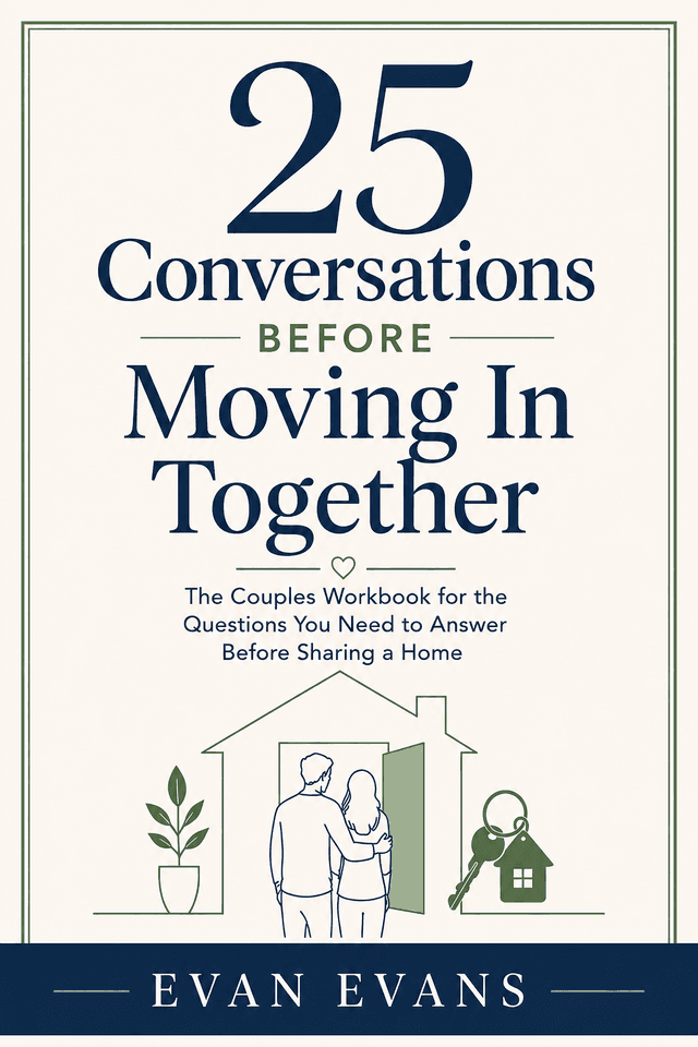 25 Conversations Before Moving In Together couples workbook cover by Evan Evans